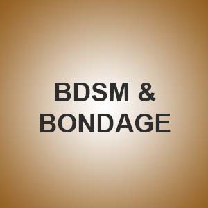 BDSM & BONDAGE